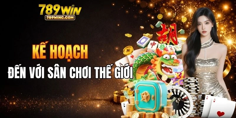 Kế hoạch đưa nhà cái đến với sân chơi thế giới