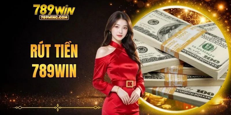 rút tiền 789WIN