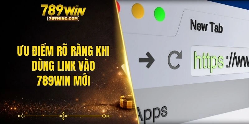 Ưu điểm rõ ràng khi dùng link vào 789WIN mới